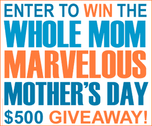 Whole Mom $500 Giveaway