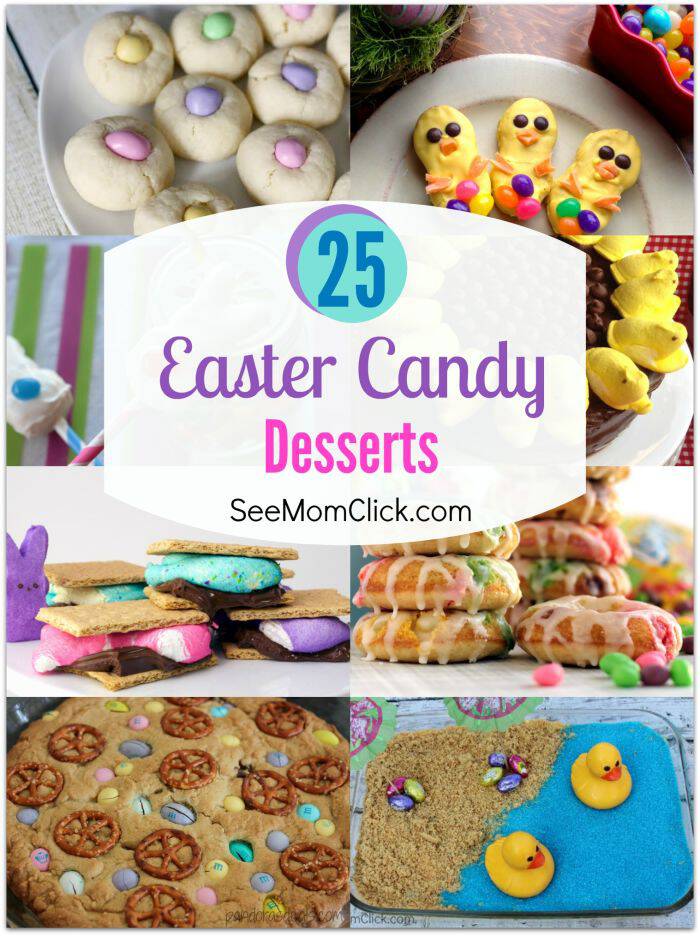 25 Easter Candy Desserts - See Mom Click