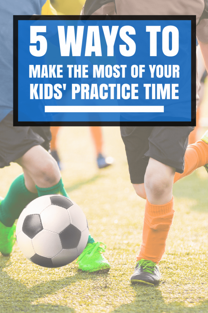 Feel like you're running to and from a field every night? Use your time wisely! Here are 5 things I do to make the most of my kids' practice times.