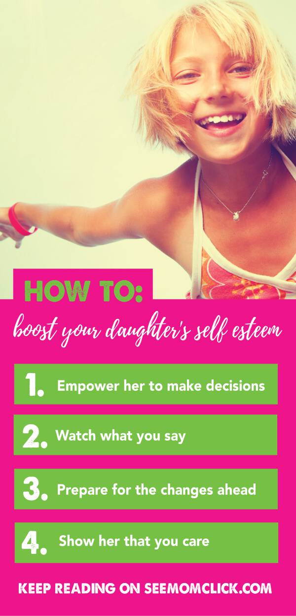4 Ways to Boost Your Daughter's Self Esteem - See Mom Click®