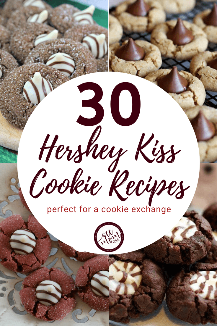 30 Unique Hershey Kiss Cookies Recipes See Mom Click